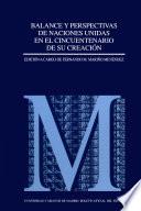 Libro Balance y perspectivas de Naciones Unidas en el cincuentenario de su creación