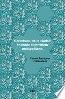 Libro Barcelona: de la ciudad acabada al territorio metapolitano