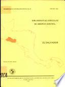 Bibligrafias Agricolas de America Central: El Salvador