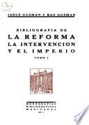 Bibliografía de la reforma, la intervención y el imperio