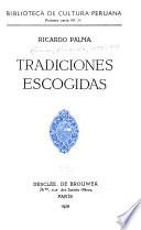 Biblioteca de cultura peruana: Palma, Ricardo.- Tradiciones escogidas