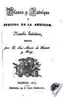 Blanca y Fadrique; ó, Efectos de la ambicion