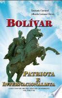 Bolívar, Patriota e Internacionalista