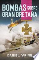 Libro Bombas Sobre Gran Bretaña