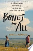 Libro Bones & All. Hasta los huesos (Spanish Edition)