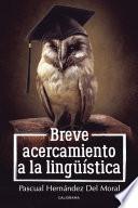 Libro Breve acercamiento a la lingüística