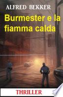 Libro Burmester e la fiamma calda: Thriller