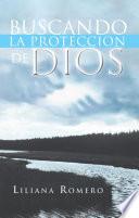 Libro Buscando la proteccion de Dios