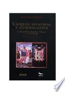 Libro Caciques, yanaconas y extravagantes