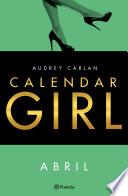 Calendar Girl. Abril (Edición Cono Sur)