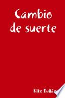 Libro Cambio de suerte