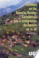 Libro Cambios en los espacios rurales cantábricos tras la integración de España en la UE