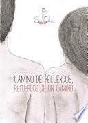 Libro Camino de recuerdos, recuerdos de un camino