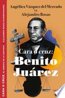 Libro Cara o cruz: Benito Juárez