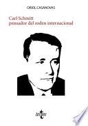 Libro Carl Schmitt pensador del orden internacional