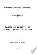 Cartas de Felipe II al general Pedro de Valdés