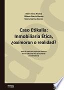 Libro Caso Etikalia: Inmobiliaria Ética, ¿oxímoron o realidad?