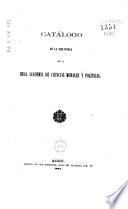 Catálogo de la biblioteca de la Real Academia de Ciencias Morales y Políticas