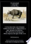 Catálogo de los fondos especiales de la Biblioteca del Museo Nacional de Ciencias Naturales: Obras impresas del siglo XVIII, F-M