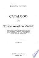 Catálogo del Fondo Anselmo Pineda