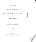 Catalogue of the manuscripts in the Spanish language in the British Museum