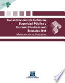 Censo Nacional de Gobierno, Seguridad Pública y Sistema Penitenciario Estatales 2016. Memoria de actividades