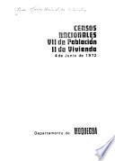 Censos nacionales: VII [i.e. septimo] de poblacion, II [i.e. segundo] de vivienda, 4 de junio de 1972