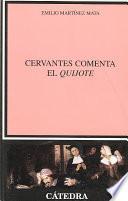 Libro Cervantes comenta El Quijote