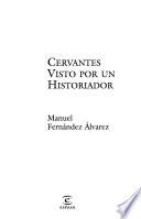 Libro Cervantes visto por un historiador