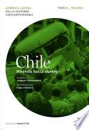 Libro Chile. Mirando hacia dentro. Tomo 4 (1930-1960)
