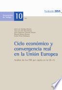 Ciclo económico y convergencia real en la Unión Europea