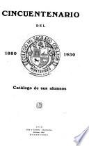Cincuentenario del Colegio del Sagrado Corazón, 1880-1930