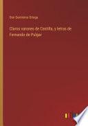 Claros varones de Castilla, y letras de Fernando de Pulgar