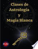 Libro Clases de Astrología y Magia Blanca