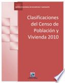 Clasificaciones del Censo de Población y Vivienda 2010