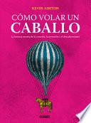Cmo volar un caballo