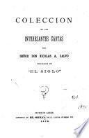 Coleccion de la interesantes cartas del Señor Don Nicolas A. Calvo