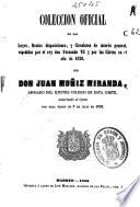 Colección oficial de las Leyes, Reales disposiciones y Circulares de interés general espedidas por el rey don Fernando VII y por las Cortes en el año de 1820