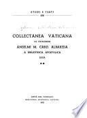 Collectanea Vaticana in honorem Anselmi M. Card. Albareda