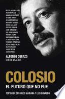 Libro Colosio. El futuro que no fue de