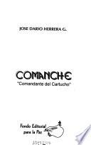 Comanche Comandante del Cartucho