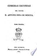 Comedias escojidas del doctor d. Antonio Mira de Mescua