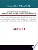 Libro Comentario Exegético Al Texto Griego del Nuevo Testamento - Mateo