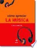 Libro Cómo apreciar la música