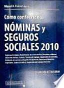 Libro Cómo confeccionar nóminas y seguros sociales 2010