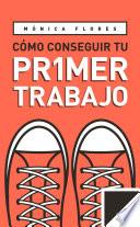 Libro Cómo conseguir tu primer trabajo
