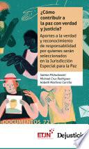 Libro ¿Cómo contribuir a la paz con verdad y justicia?