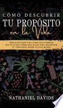 Libro Cómo Descubrir tu Propósito en la Vida