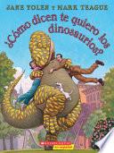 Libro Cómo Dicen Te Quiero los Dinosaurios?