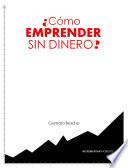 ¿Cómo emprender sin dinero?